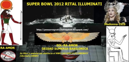 SUPER BOWL-2012-ritual illuminati-deidades-ra-amon-dios-solar-prebabilonico-egipcio-sumerio-annunaki-simbologia-illuminati-mason33-masoneria-piramides-madona
